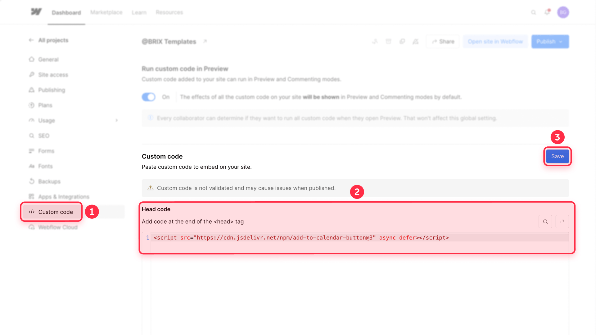 Add the Add to Calendar Button script to Webflow Site settings Head code and save it