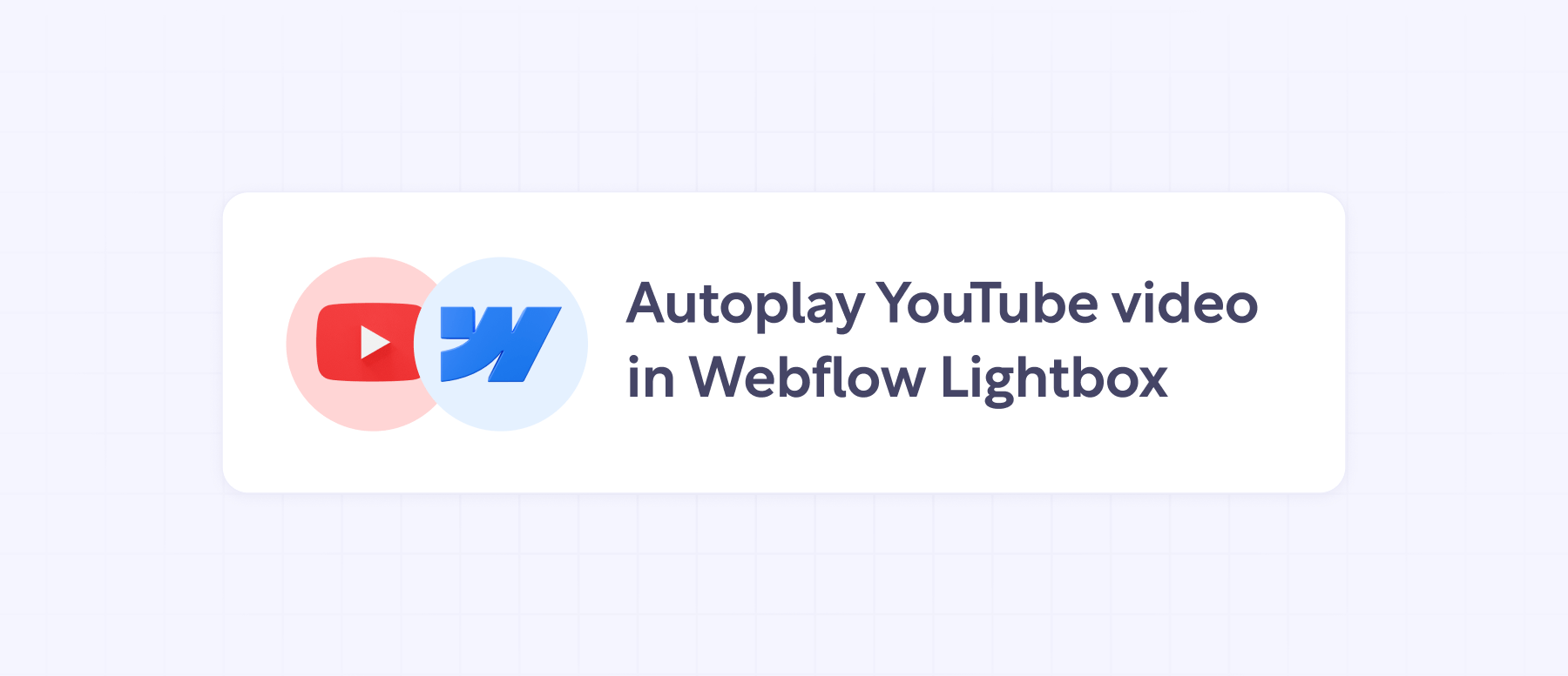 Autoplay YouTube Video in Webflow Lightbox